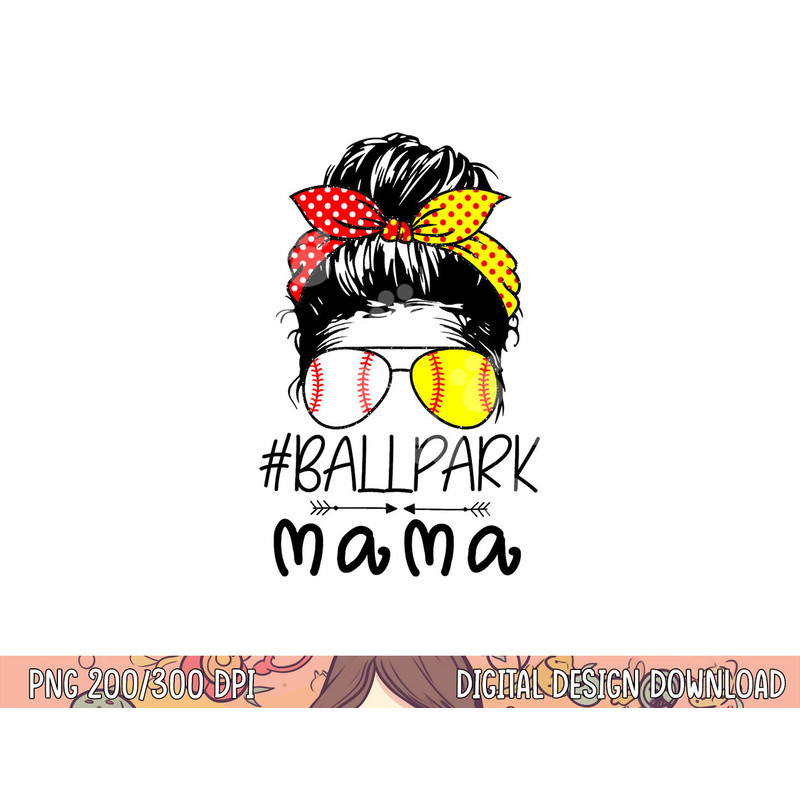 BallPark Mama Baseball Softball Mother s Day Mom Messy Bun png, sublimation copy.jpg