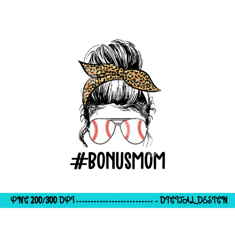 Baseball Bonus Mom Life Messy Bun, Stepmom Life Messy Bun png, sublimation copy.jpg