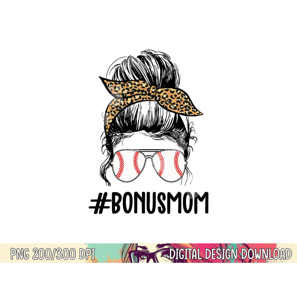 Baseball Bonus Mom Life Messy Bun, Stepmom Life Messy Bun png, sublimation copy.jpg