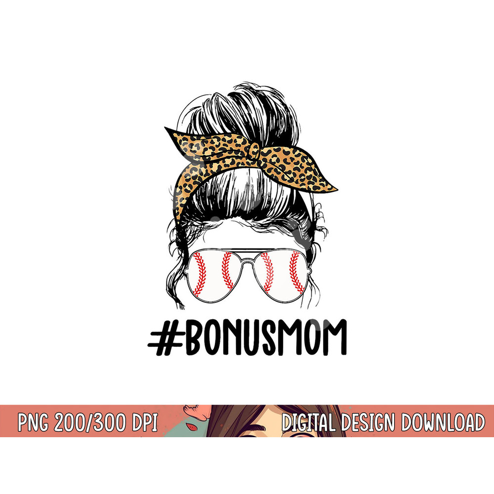 Baseball Bonus Mom Life Messy Bun, Stepmom Life Messy Bun png, sublimation copy.jpg