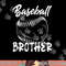 Baseball Brother For Men Family Matching Players Team png, sublimation copy.jpg