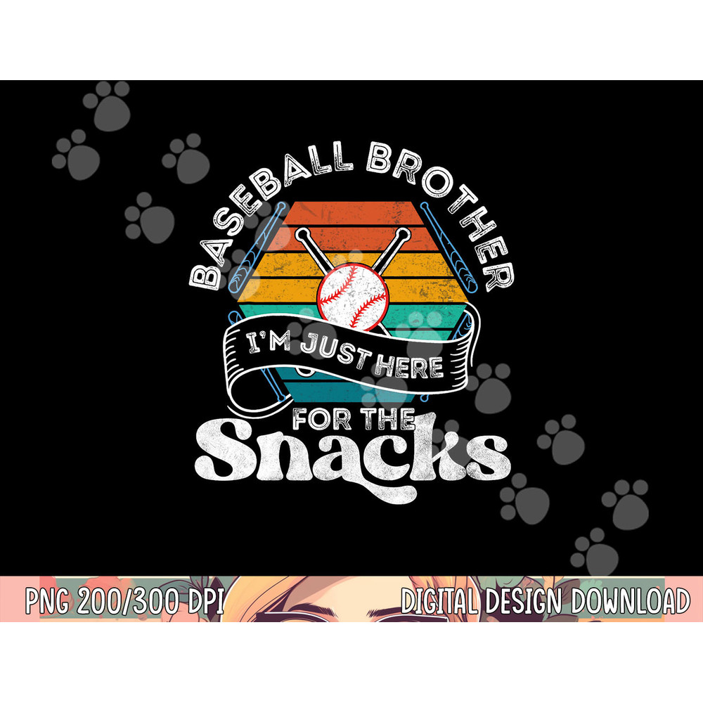Baseball Brother I m Just Here for the snacks retro Baseball png, sublimation copy.jpg