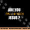 Are You Fall-o-Ween Jesus Shirt Funny Halloween Gift Tee  png,sublimation copy.jpg