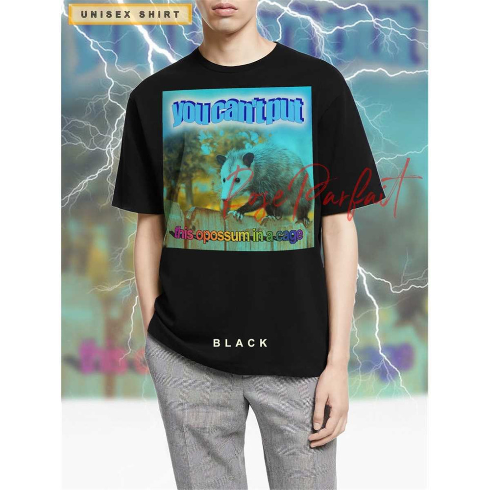 MR-1472023221222-you-can-t-put-this-oppossum-in-a-cage-t-shirt-opposum-meme-image-1.jpg