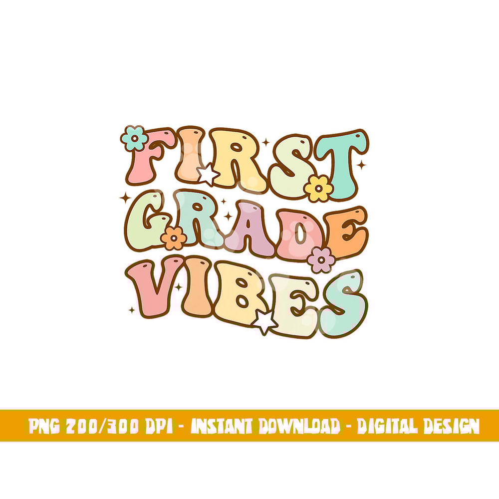 Back To School First Grade Vibes Retro Teacher Women Kids png, sublimation copy.jpg