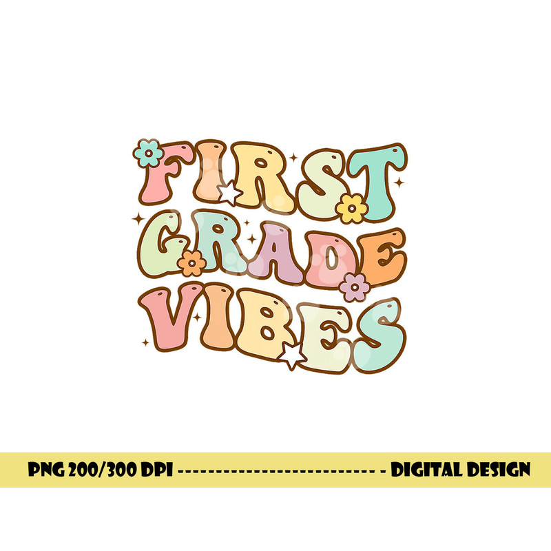Back To School First Grade Vibes Retro Teacher Women Kids  png, sublimation copy.jpg