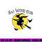 Bad Witch Club Funny Halloween Quote Creepy Witch Graphic png, sublimation copy.jpg