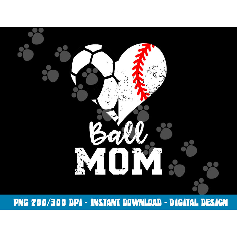 Ball Mom Heart Funny Baseball Soccer Mom png, sublimation copy.jpg