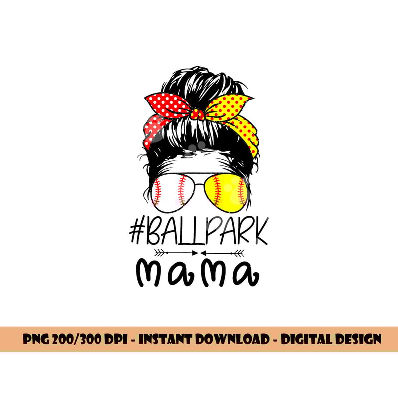 BallPark Mama Baseball Softball Mother s Day Mom Messy Bun png, sublimation copy.jpg