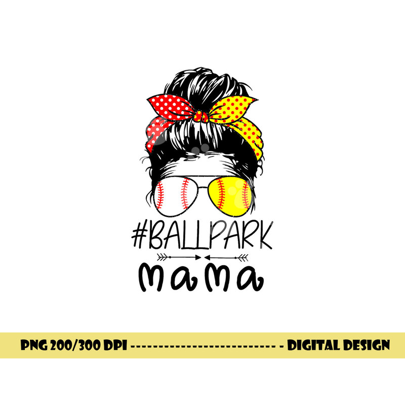 BallPark Mama Baseball Softball Mother s Day Mom Messy Bun png, sublimation copy.jpg