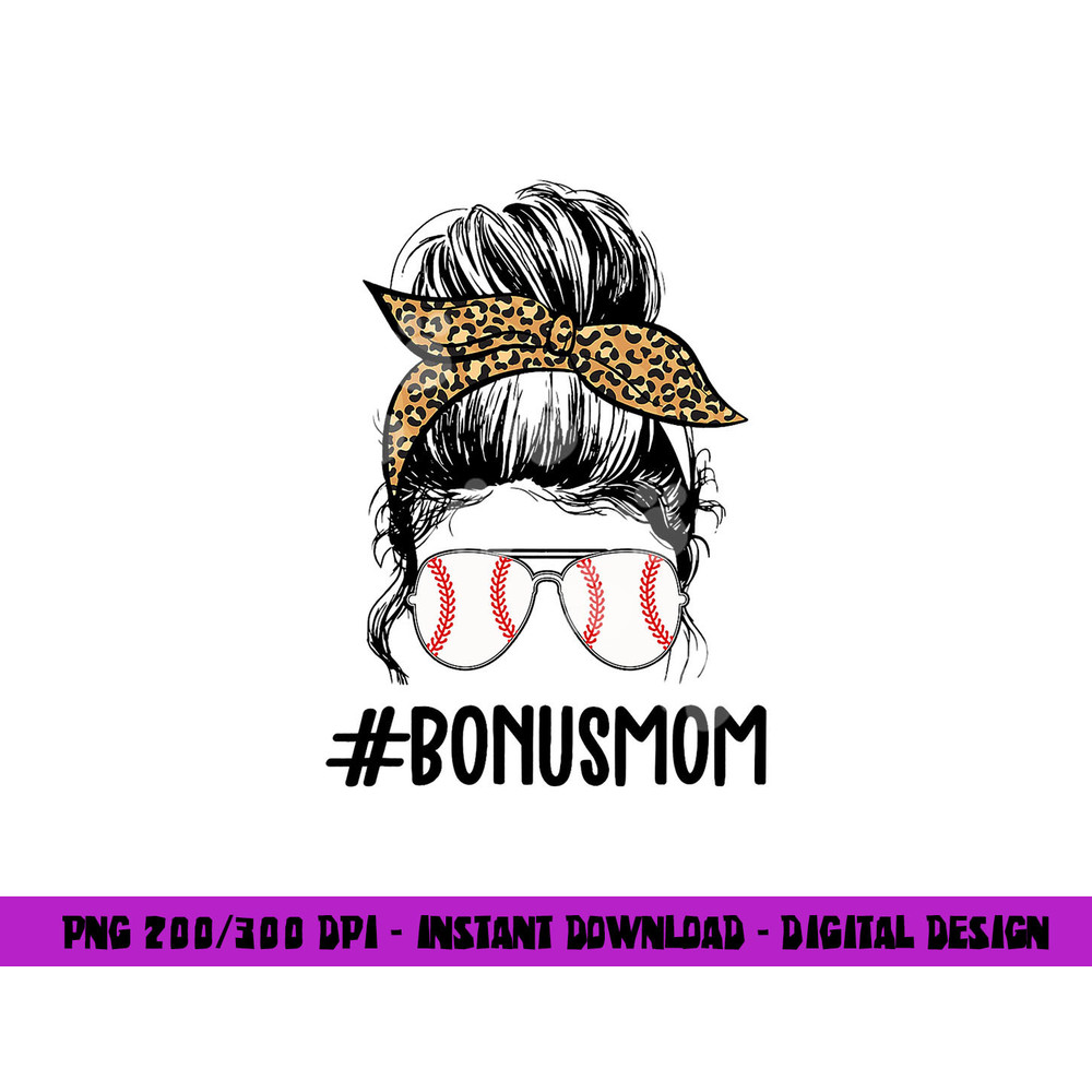 Baseball Bonus Mom Life Messy Bun, Stepmom Life Messy Bun png, sublimation copy.jpg