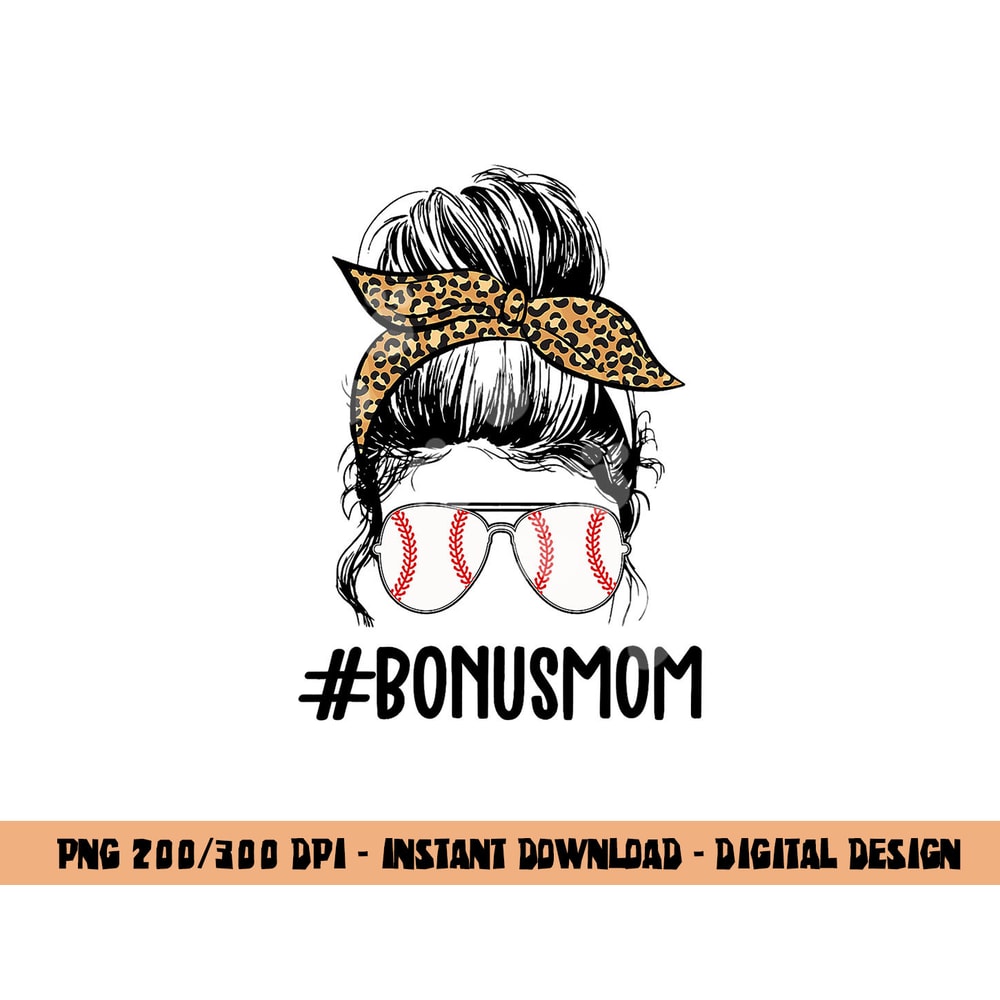 Baseball Bonus Mom Life Messy Bun, Stepmom Life Messy Bun png, sublimation copy.jpg
