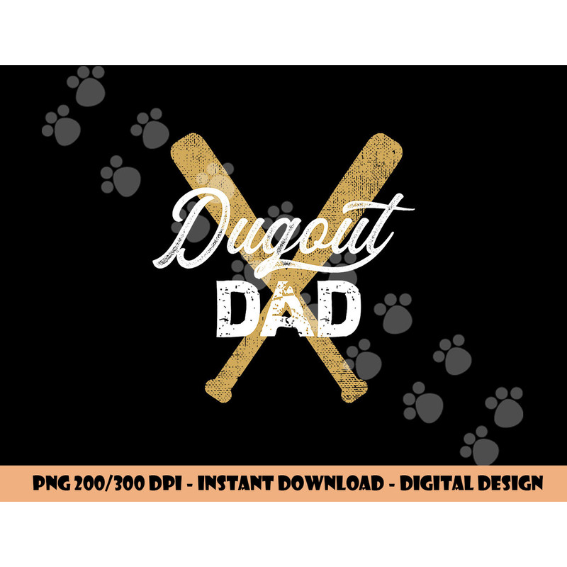 Baseball Dugout Dad Baseball Bats for Father png, sublimation copy.jpg