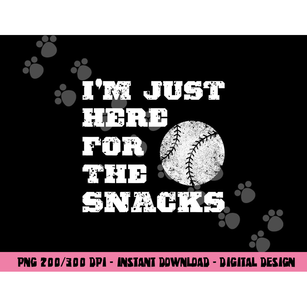 Baseball I m Just Here For The Snacks - Vintage Baseball png, sublimation copy.jpg