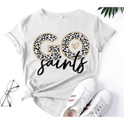 go saints svg png, saints svg,leopard go saints svg,saints shirt svg,saints mascot svg,saints heart svg,saints mom svg,s