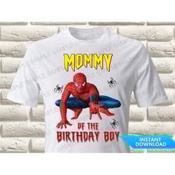 spider man mommy of the birthday boy iron on transfer spiderman iron on transfer spiderman birthday shirt iron on transf