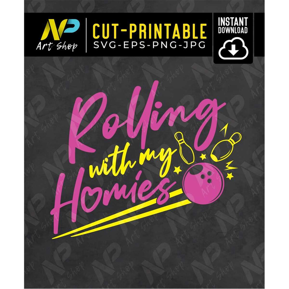 MR-157202375422-bowling-svg-pins-svg-rolling-with-my-homies-image-1.jpg