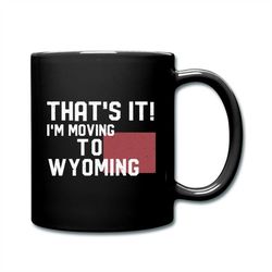 wyoming gift, wyoming mug, long distance mug, moving away gift, state mug, moving away gift, moving away mug, moving mug