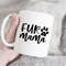 MR-157202384018-fur-mama-mug-fur-mom-mug-gift-for-dog-mom-dog-lover-mug-image-1.jpg