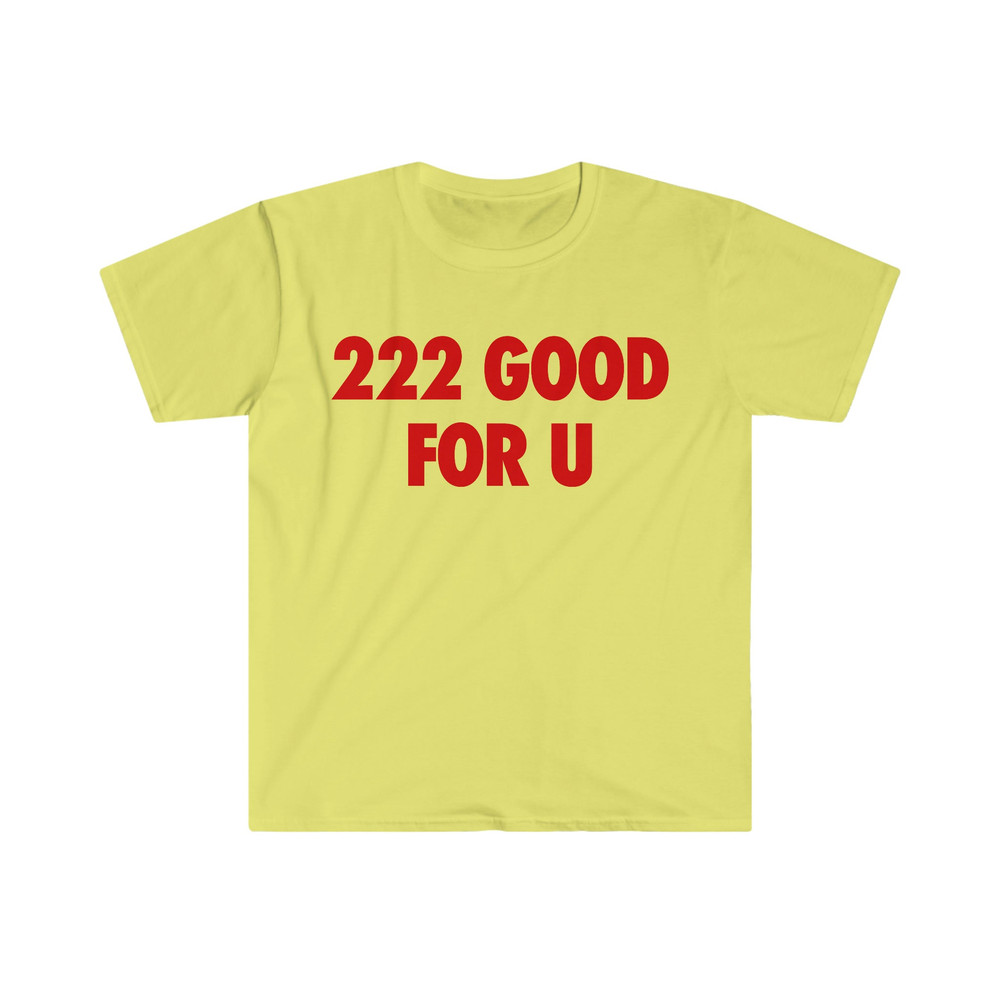222 Good For U Funny Angel Number Y2K Meme Tee Shirt - 4.jpg