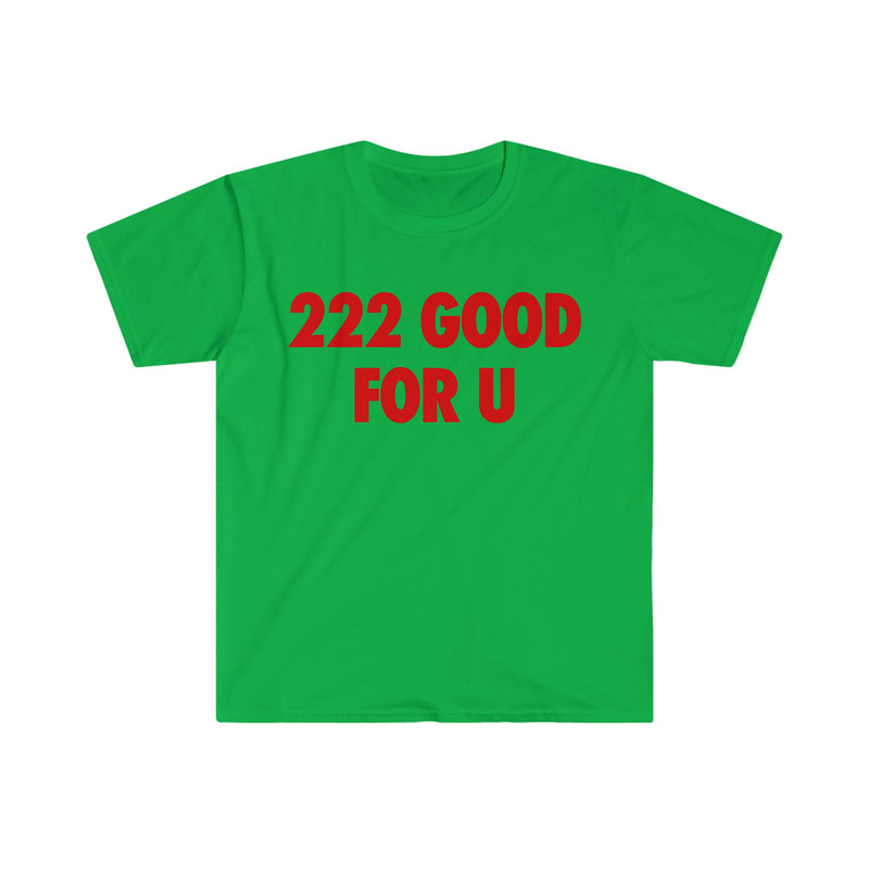 222 Good For U Funny Angel Number Y2K Meme Tee Shirt - 5.jpg