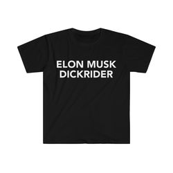 elon musk dickrider funny meme t shirt