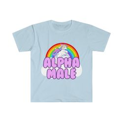 funny ironic tshirt, alpha male unicorn meme tee, gift shirt for weenies