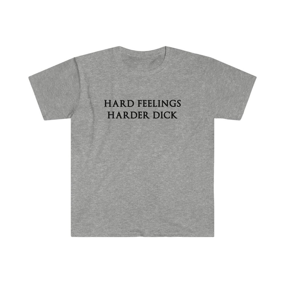 Funny Meme TShirt - Hard Feelings HARDER DICK Celebrity Inspired Tee - Gift Shirt - 5.jpg