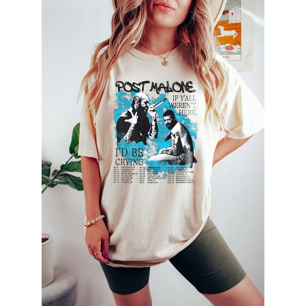 Comfort Colors® Post Malone 2023 Tour Shirt, If Y'all Weren't Here I'd Be Crying Tour Shirt, Post Malone Fan Shirt - 2.jpg
