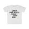 Funny Meme TShirt - Jesus Dies so You Could Suck Dick Oddly Specific Tee - Gift Shirt - 5.jpg