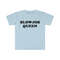 Funny Meme TShirt, BLOWJOB QUEEN Joke Tee, Gift Shirt - 4.jpg