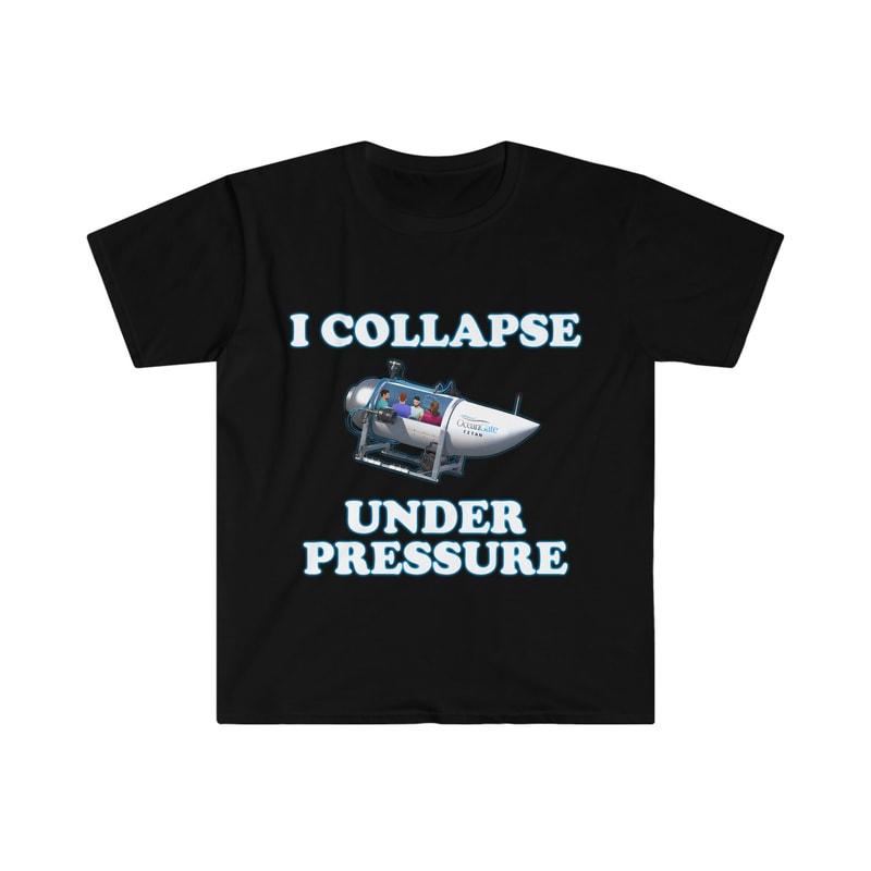 Funny Meme TShirt, I Collapse Under Pressure Dark Humor Tee, Gift Shirt - 2.jpg