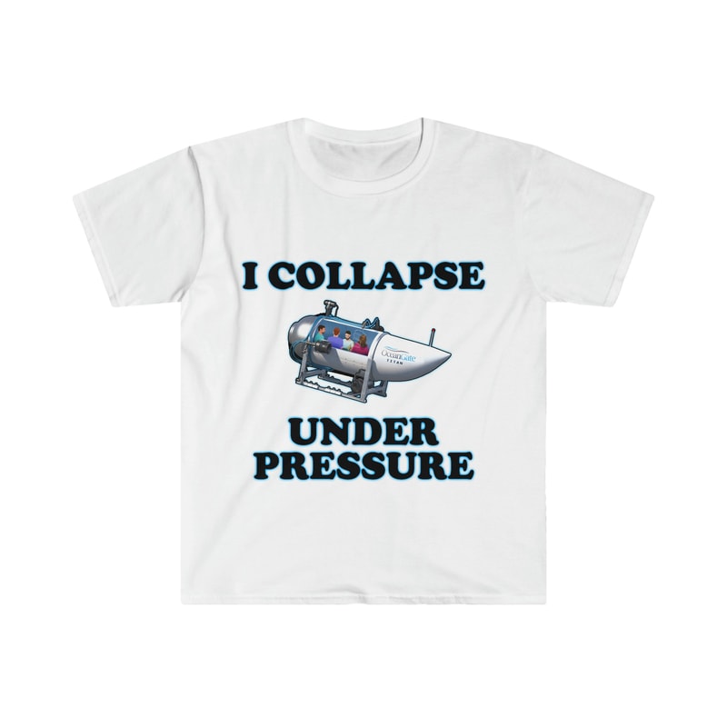 Funny Meme TShirt, I Collapse Under Pressure Dark Humor Tee, Gift Shirt - 5.jpg