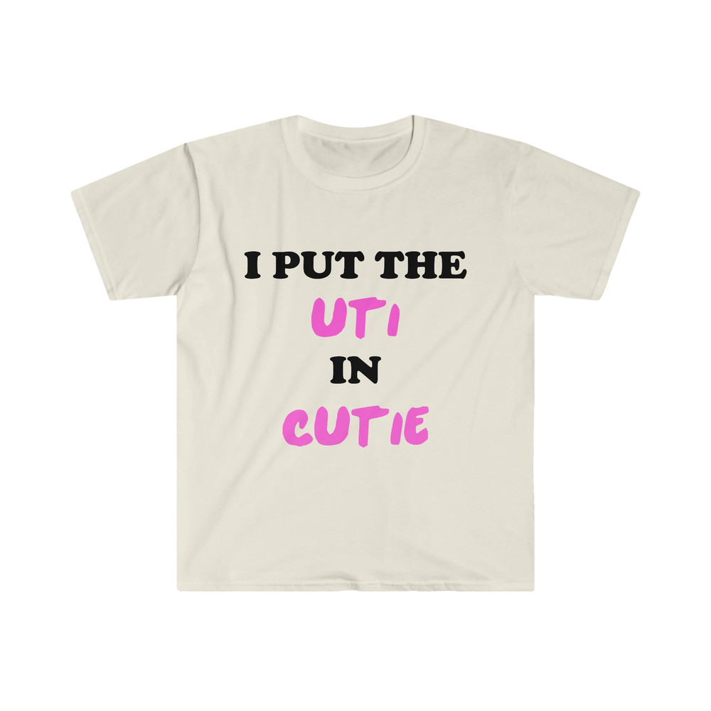 Funny Y2K Meme TShirt, I Put the UTI in CUTIE 2000's Style Ironic Tee, Joke Gift Shirt - 4.jpg