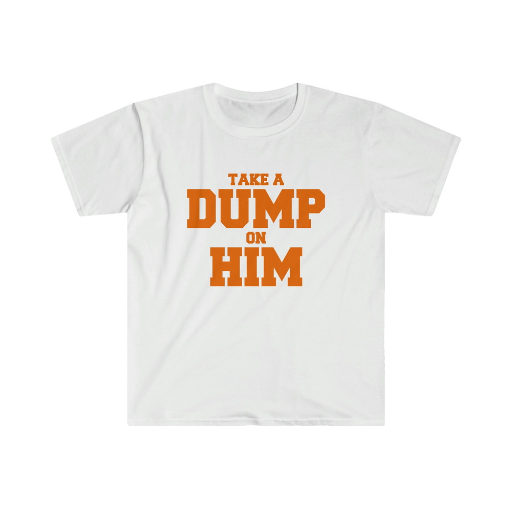 Funny Y2K Parody TShirt - take a DUMP on HIM 2000's Celebrity Inspired Meme Shirt - 1.jpg