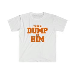 funny y2k parody tshirt - take a dump on him 2000s celebrity inspired meme shirt