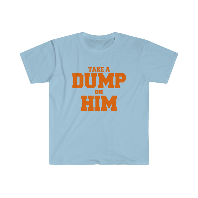 Funny Y2K Parody TShirt - take a DUMP on HIM 2000's Celebrity Inspired Meme Shirt - 3.jpg