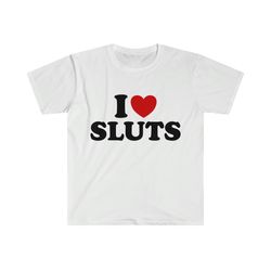 funny y2k tshirt - i love - heart sluts 2000s celebrity style meme tee - gift shirt