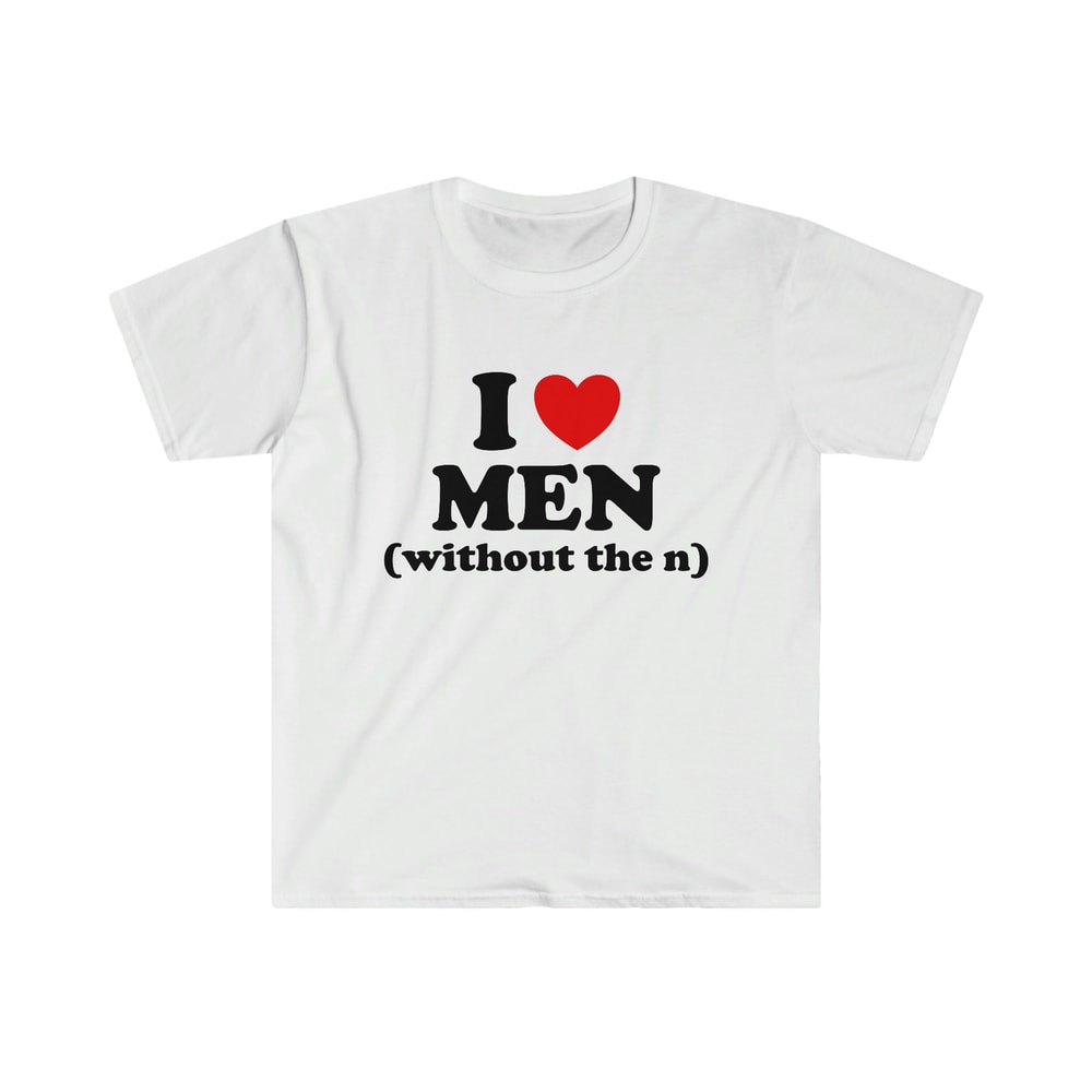 Funny Y2K TShirt - I LOVE MEN (without the n) 2000's Celebrity Inspired Heart Tee - Gift Shirt - 1.jpg