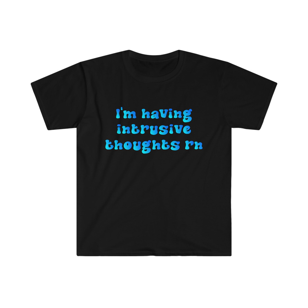 Funny Y2K TShirt - I'm Having Intrusive Thoughts RN 2000's Celebrity Inspired Meme Tee - 1.jpg
