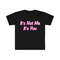 Funny Y2K TShirt - It's Not Me It's YOU 2000's Celebrity Style Sassy Meme Tee - Gift Shirt - 1.jpg
