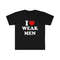 Funny Y2K TShirt, I Love  Heart Weak Men Sassy Meme Tee, Gift Shirt - 2.jpg
