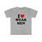 Funny Y2K TShirt, I Love  Heart Weak Men Sassy Meme Tee, Gift Shirt - 5.jpg