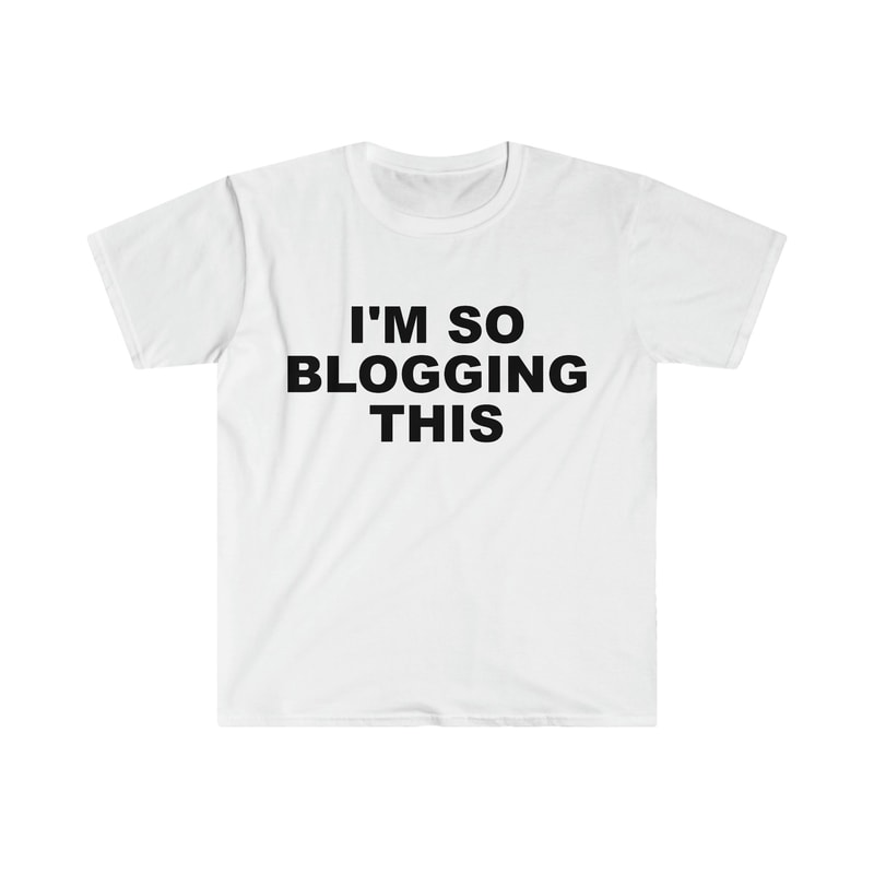 Funny Y2K TShirt, I'm SO Blogging This 2000's Celebrity Style Meme Tee, Gift Shirt - 1.jpg