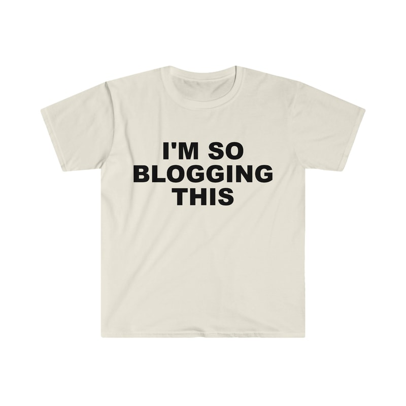 Funny Y2K TShirt, I'm SO Blogging This 2000's Celebrity Style Meme Tee, Gift Shirt - 5.jpg