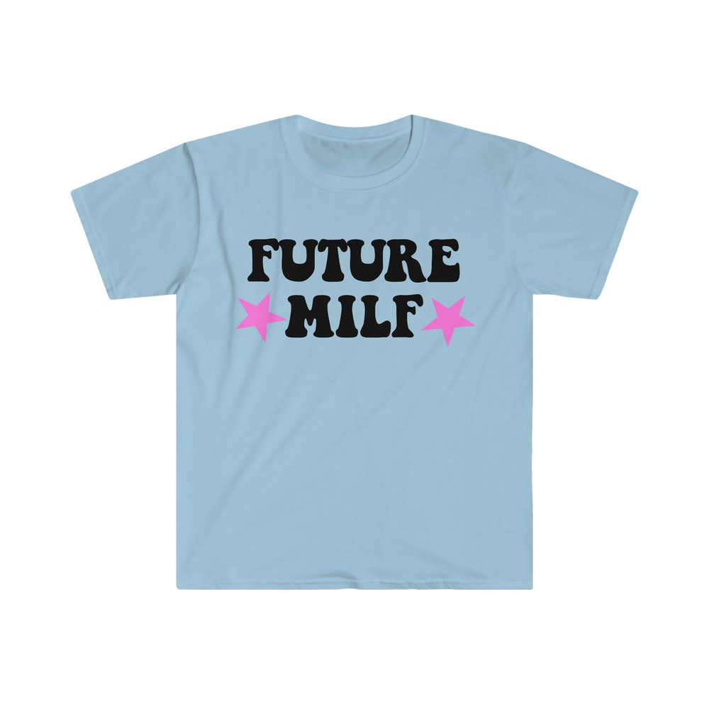 FUTURE MILF Funny Y2K 2000's Inspired Sassy Meme T Shirt - 5.jpg