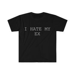 I Hate My Ex Tee
