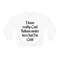 I Have Really Cool Tattoos Under Here but I'm Cold Funny Inked Up Meme Crewneck Sweatshirt - 3.jpg