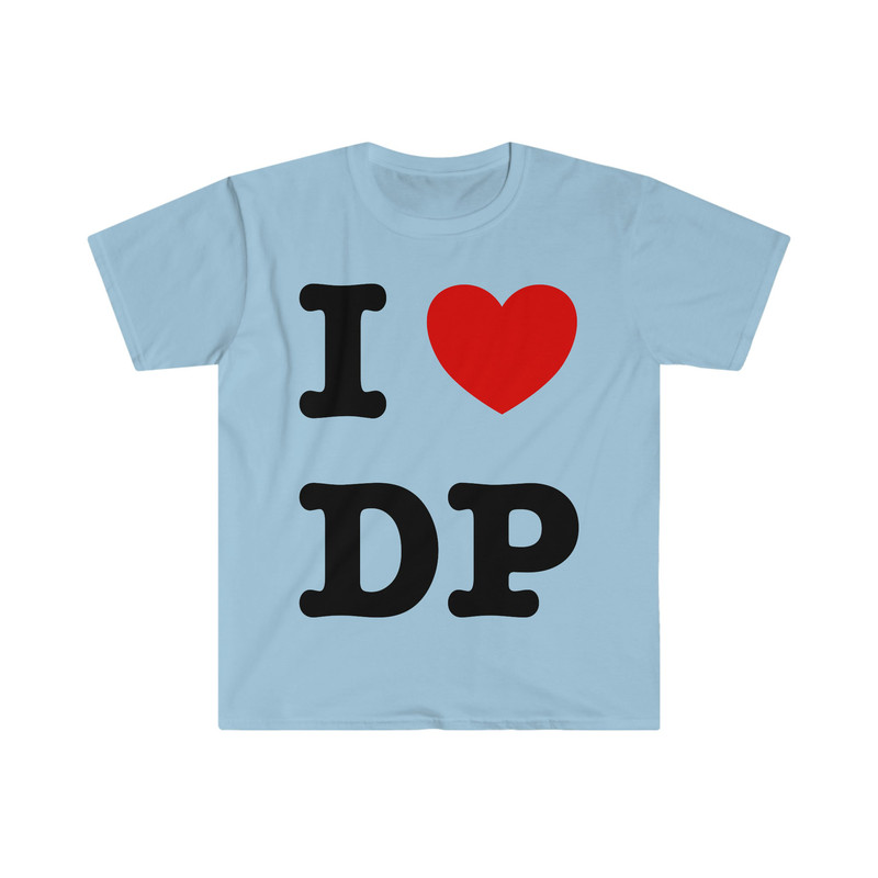 I Heart Love DP Funny Meme T Shirt - 5.jpg