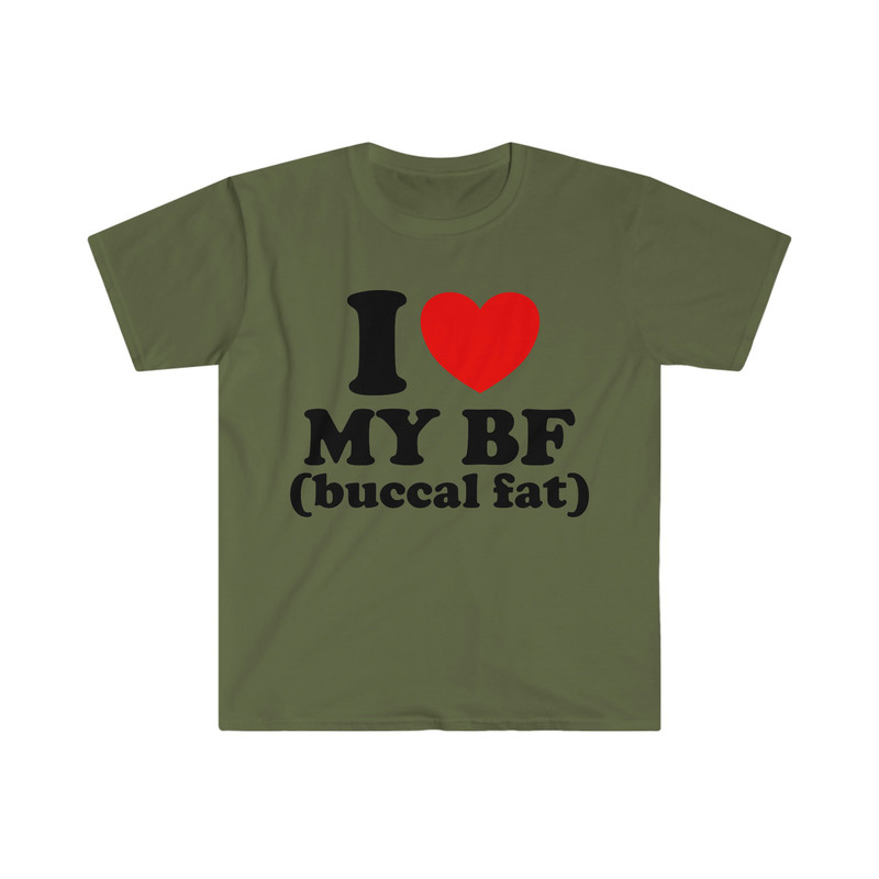 I Love Heart My BF (Buccal Fat) Funny Meme T Shirt - 3.jpg